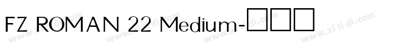FZ ROMAN 22 Medium字体转换